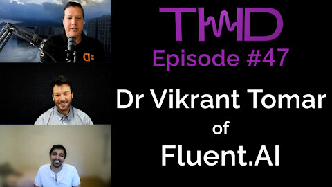 THD Podcast 47 - Fluent.AI Machine Learning Processing Speech on the Edge in Every Language ARM