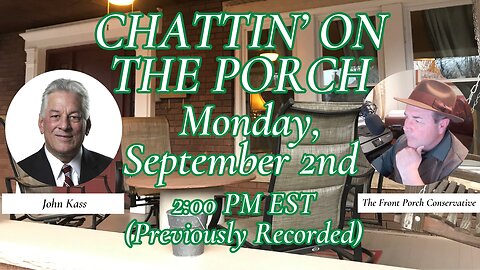 Chattin’ On The Porch…with John Kass