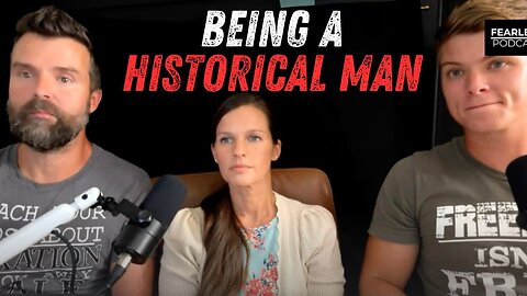 #68: Being A Historical Man