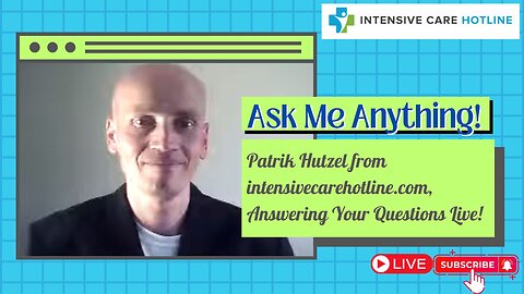 Ask me Anything! Patrik Hutzel from intensivecarehotline.com, Answering Your Questions Live!