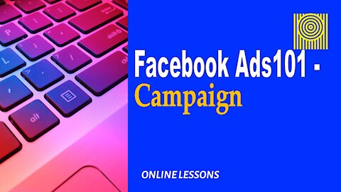 Facebook Ads101-Campaign