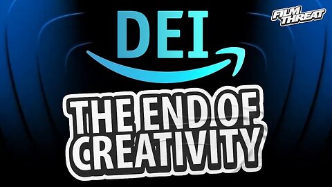 AMAZON STUDIOS' NEW DEI RULES WILL END CREATIVITY IN HOLLYWOOD | Film Threat Rants