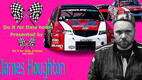 Do it for Dale hour Ep:2 James Houghton