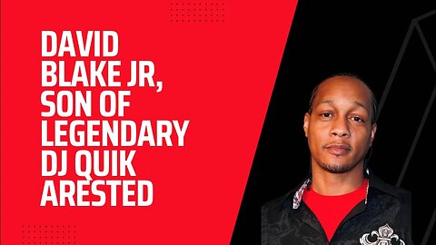 DJ Quik’s son arrested for