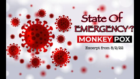 State of Emergency for Monkeypox?