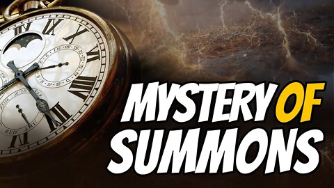 The Mystery Of Summons