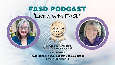 FASD Insights: a Dual Podcast Special Edition