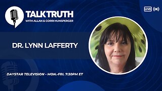 Talk Truth 09.02.24 - Dr. Lynn Lafferty