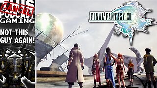 Final Fantasy XIII - Oh No, Not THIS GUY Again!