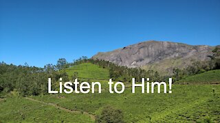 Listen to Him - message for Sunday of the Transfiguration, February 14, 2021