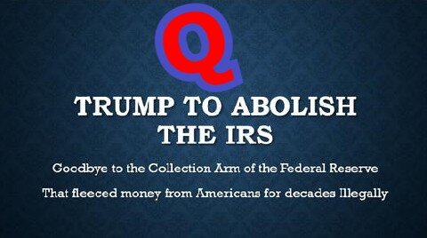 Q! When Trump Takes Office, He Will Abolish The IRS