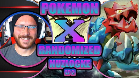 HANNAH'S REVENGE: POKEMON X RANDOMIZED NUZLOCKE EP 2