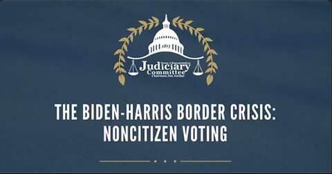 The Biden-Harris Border Crisis: Noncitizen Voting