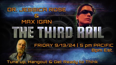 Friday The 13th Encore Presentation – Dr. Jessica Rose & Max Igan