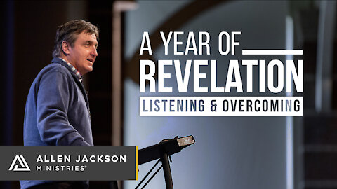 A Year of Revelation: Listening & Overcoming