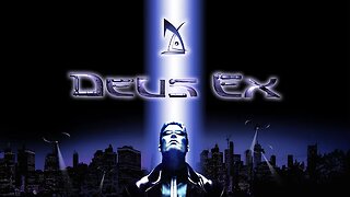 Deus Ex Live First Time Playing Ep. 11