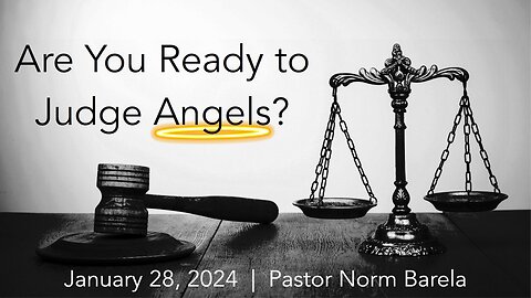 Are You Ready to Judge the Angels?