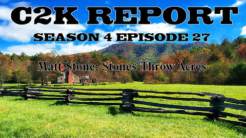 C2K Report S4 E027: Stones Throw Acres.