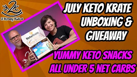 We're giving away a Keto Krate | July 2020 Krate unboxing