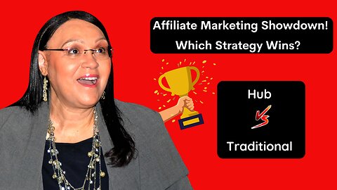 Affiliate Marketing Showdown: Hub vs Traditional – Which Strategy Wins?