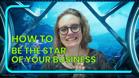 Be the Star of your Business