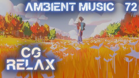 CG RELAX - Calmness - epic relaxing instrumental music