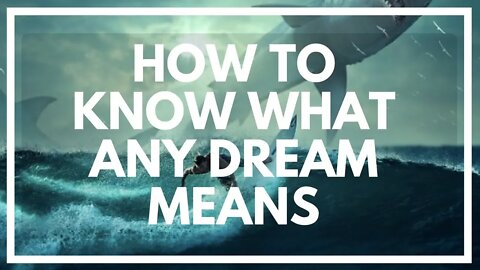 What Do My Dreams Mean? Dream Interpretation Tutorial For Beginners