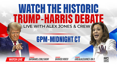 Debate 2024: The Historic Trump-Harris Debate LIVE Here With Analysis By Alex Jones, Roger Stone & Other Experts!