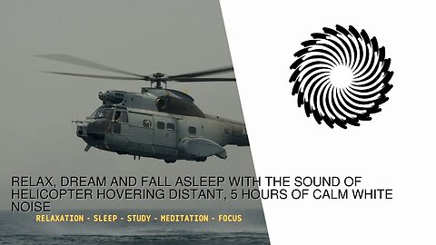 Dream And Fall Asleep With The Sound Of Helicopter Hovering Distant, 1 Hour Of Calm White Noise