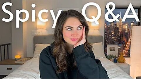 Spicy Q&A- Dating in NYC, Consulting Regret, Wasted Ivy League Degree., Getting Over Breakups & More