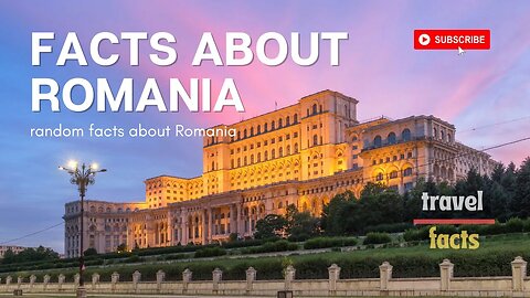 Random Facts about Romania | Visit Romania | Travel video | Romania travel guide