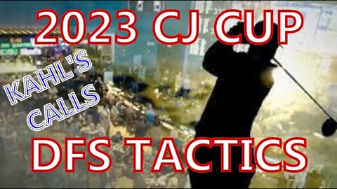 2023 CJ Cup DFS Tactics