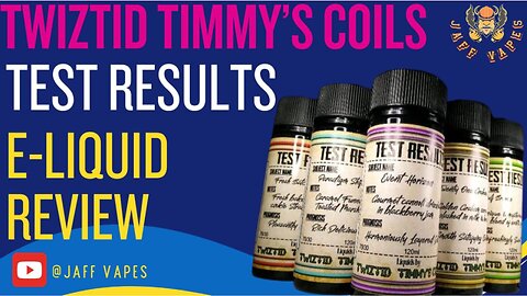 TWIZTID TIMMY'S COILS E-Liquid Review (Test Results)