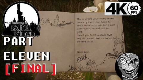 (PART 11 FINAL) [Dawn Edie Edith] What Remains of Edith Finch PC 4k60