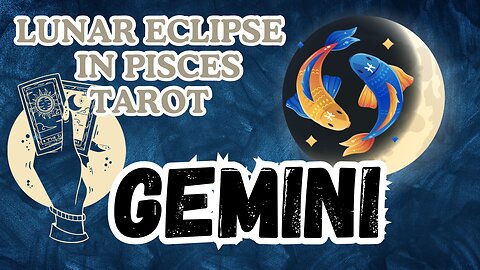 Gemini ♊️ - Lunar Eclipse in Pisces Tarot reading #gemini #tarot #tarotary