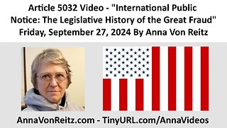 International Public Notice: The Legislative History of the Great Fraud By Anna Von Reitz