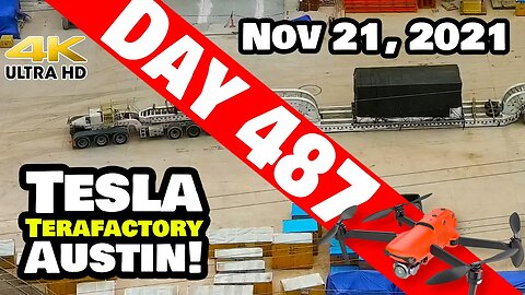 Tesla Gigafactory Austin 4K Day 487 - 11/21/21 -Tesla Texas - MORE STAMPING PRESSES AT GIGA TEXAS!