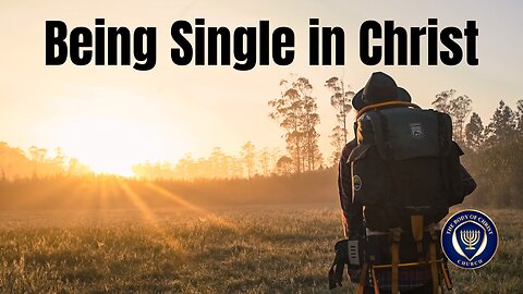 Being Single as a Follower of Christ