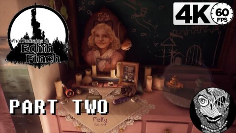 (PART 02) [Molly] What Remains of Edith Finch PC 4k60