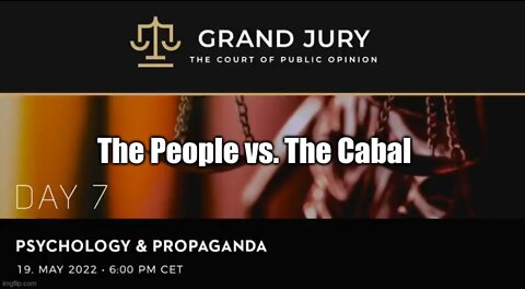 The People vs. The Cabal: Day 7 - Psychology & Propaganda