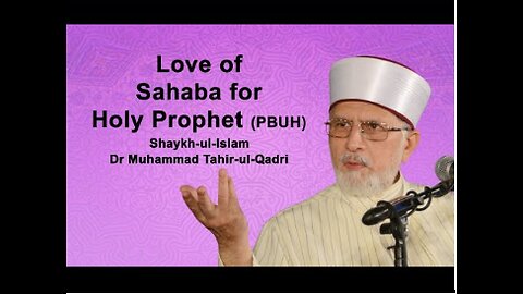 [English] Love of Sahaba for Holy Prophet ﷺ | Shaykh-Islam Dr Muhammad Tahir ul Qadri