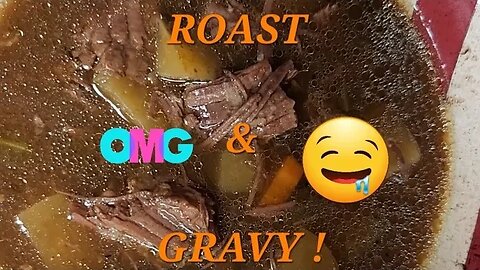 ROAST & GRAVY !! YEAH BOY !