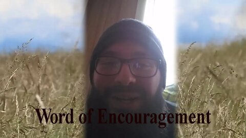 Word of Encouragement 7 FEB 2022