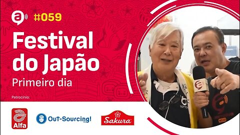 #59 Especial Festival do Japão 2023 - Primeiro dia