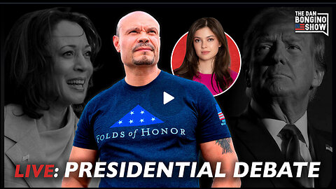 LIVE: 2024 Presidential Debate coverage hosted by Dan Bongino and Evita Duffy-Alfonso 8:30 PM EST