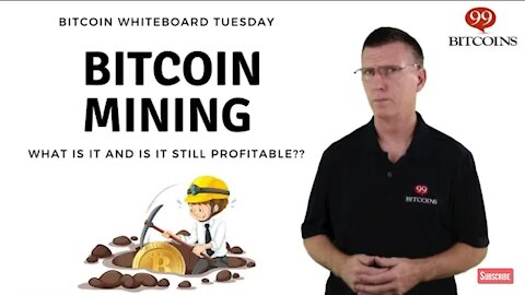 What is Bitcoin Mining? (In Plain English)