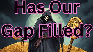 Has Our Gap Filled? E416 #crypto #grt #xrp #algo #ankr #btc #crypto