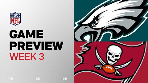 Philadelphia Eagles vs. Tampa Bay Buccaneers | 2024 Week 4 Game Preview