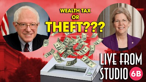 Elizabeth Warren & Bernie Sanders Propose That the Gov't Steal Your Money