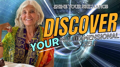 Shine Your Brilliance: Discover Your Multidimensional Self